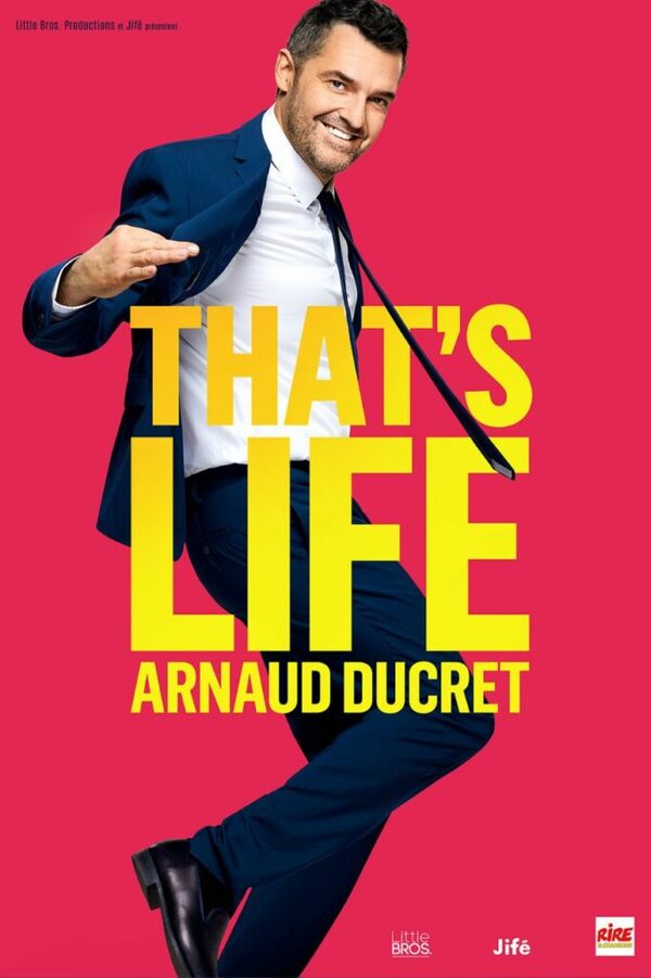 Affiche Arnaud Ducret — That's Life
