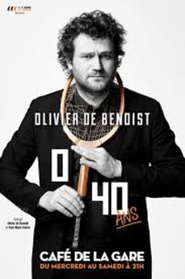 Affiche Olivier de Benoist — 0/40 ans