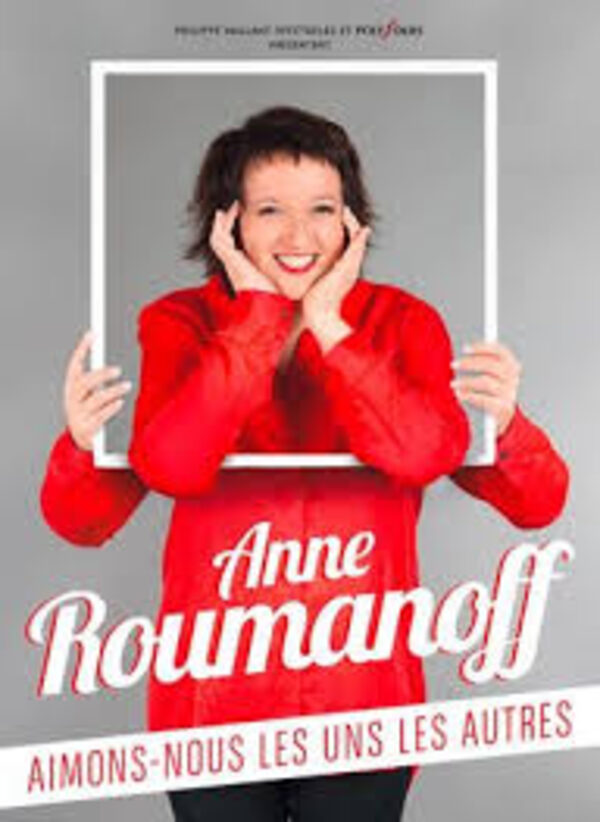 Affiche Anne Roumanoff — Aimons-nous les uns les autres