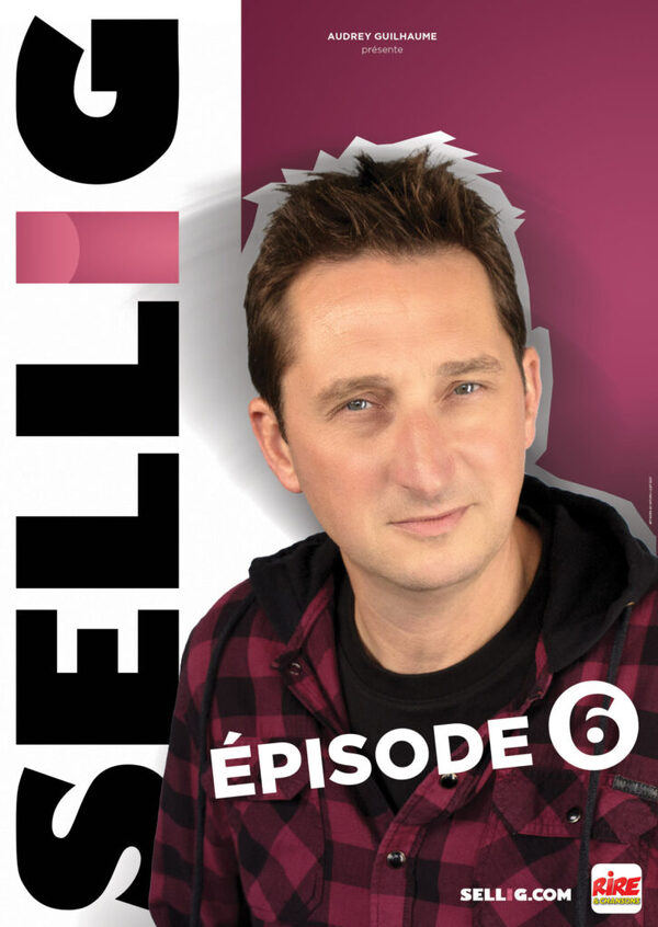 Affiche Sellig — Épisode 6